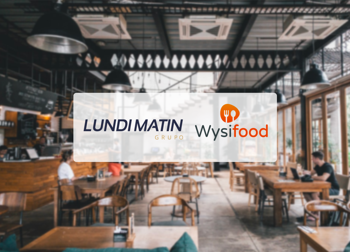 LUNDI MATIN adquiere la solución Wysifood y fortalece su posición en el mercado de la restauración