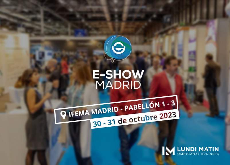 LUNDI MATIN presente en el E-Show Madrid